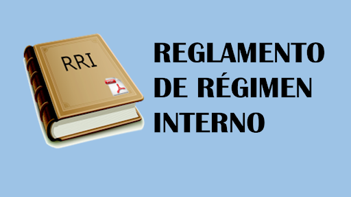 RRI (Reglamento Régimen Interno)