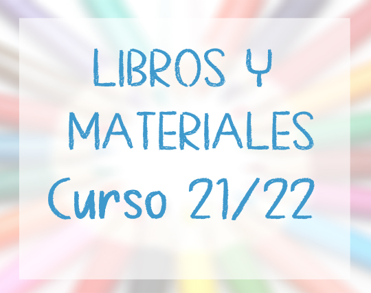 LIBROS Y MATERIALES CURSO 21-22